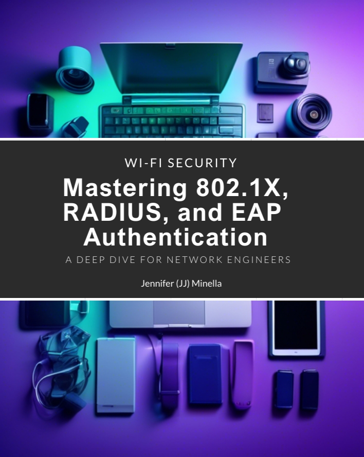 Wireless Security Architecture — Mastering 802.1X, RADIUS, and EAP